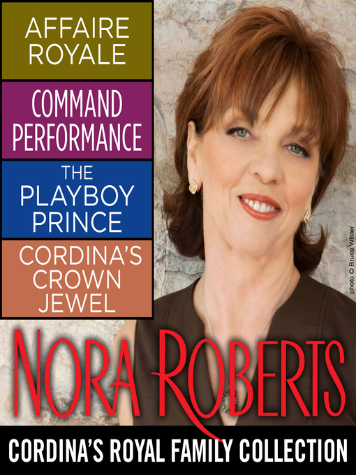Title details for Cordina's Royal Family Collection by Nora Roberts - Available